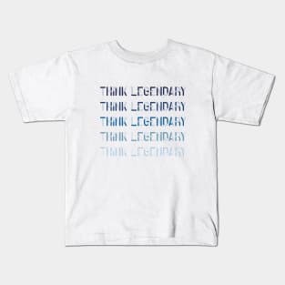 think legendary Kids T-Shirt